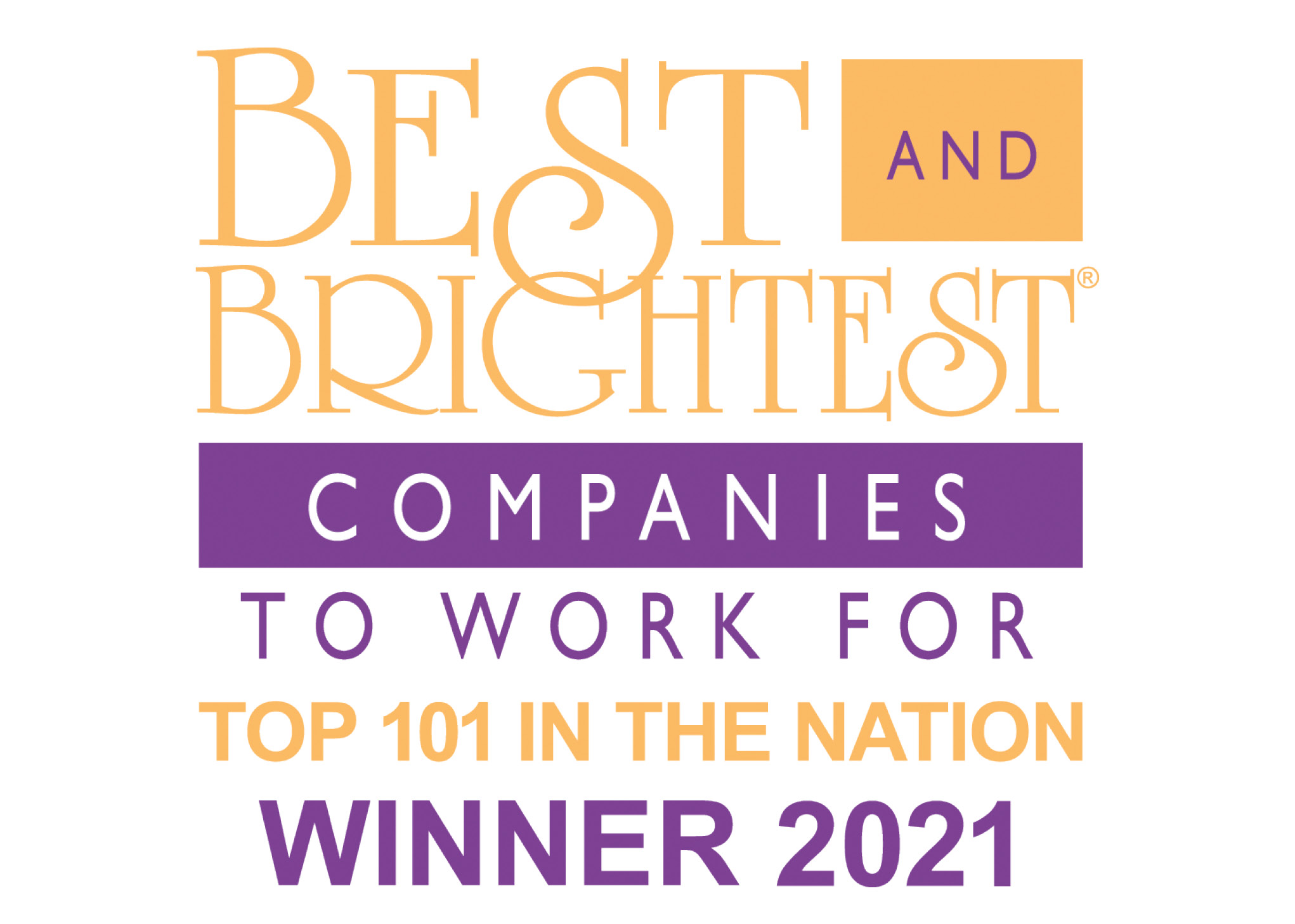 Best and Brightest Companies to Work For Top 101 in the Nation Winner
